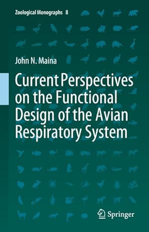 Immagine del venditore per Current Perspectives on the Functional Design of the Avian Respiratory System venduto da BuchWeltWeit Ludwig Meier e.K.