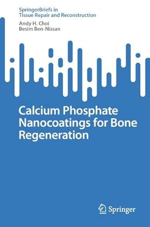 Immagine del venditore per Calcium Phosphate Nanocoatings for Bone Regeneration venduto da BuchWeltWeit Ludwig Meier e.K.