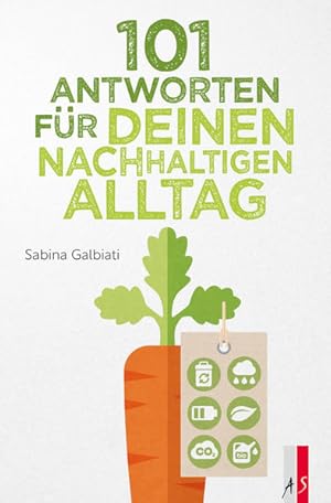 101 Antworten für deinen nachhaltigen Alltag.