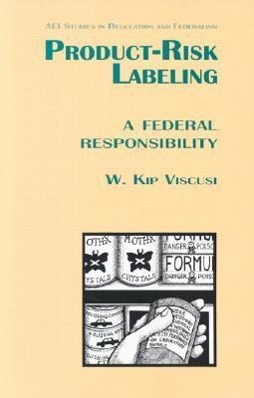 Bild des Verkufers fr Product Risk Labeling: A Federal Responsivility zum Verkauf von moluna