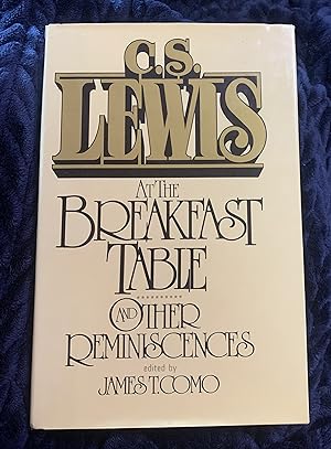 Seller image for C. S. Lewis at the Breakfast Table and Other Reminiscences for sale by Manitou Books