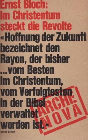 Immagine del venditore per Im Christentum steckt die Revolte : [Ein Gesprch mit Adelbert Reif.] Ernst Bloch venduto da Schrmann und Kiewning GbR