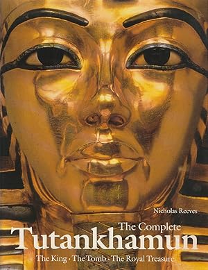 Imagen del vendedor de Complete Tutankhamun The King, the Tomb, the Royal Treasure a la venta por Haymes & Co. Bookdealers