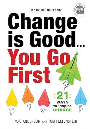 Bild des Verkufers fr Change Is Good. You Go First: 21 Ways to Inspire Change zum Verkauf von moluna