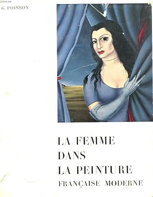Bild des Verkufers fr LA FEMME DANS LA PEINTURE FRANCAISE MODERNE zum Verkauf von Le-Livre
