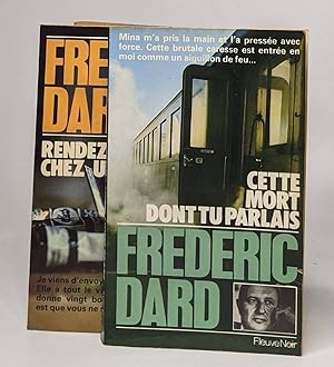 Bild des Verkufers fr Lot 2 ouvrages de Frederic Dard :Cette mort dont tu parlais / Rendez-vous chez un lache zum Verkauf von crealivres