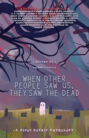 Seller image for When Other People Saw Us, They Saw the Dead for sale by GreatBookPrices