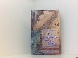 Seller image for Die Staubstrasse nach Matala und andere Reiseerzhlungen Prosa und Lyrik for sale by Book Broker