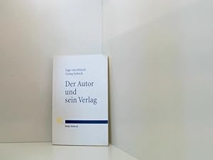 Bild des Verkufers fr Der Autor und sein Verlag Ingo von Mnch ; Georg Siebeck zum Verkauf von Book Broker