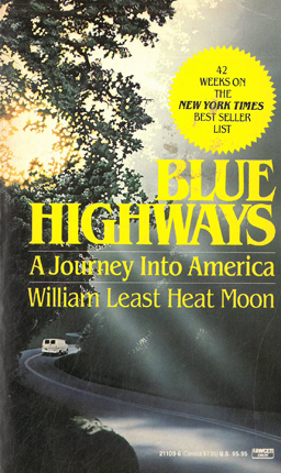 Bild des Verkufers fr Blue Highways. A journey into America. zum Verkauf von Eaglestones