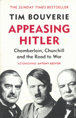 Immagine del venditore per Appeasing Hitler. Chamberlain, Churchill and the Road to War. venduto da Eaglestones