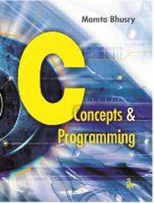 Bild des Verkufers fr C: Concepts & Programming zum Verkauf von AHA-BUCH GmbH