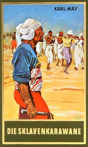 Immagine del venditore per Die Sklavenkarawane, Band 41 der Gesammelten Werke: Erzhlung aus dem Sudan, Band 41 der Gesammelten Werke (Karl Mays Gesammelte Werke) venduto da Buchhandlung Loken-Books