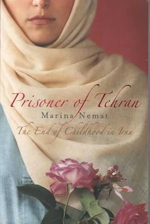 Immagine del venditore per Prisoner of Tehran: The End of Childhood in Iran venduto da Leura Books