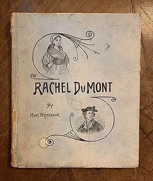 Rachel Du Mont; A Brave Little Maid of the Revolution. A True Story Of The Burning Of Kingston N....