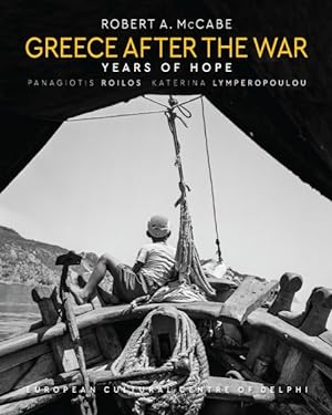 Bild des Verkufers fr Greece After the War : Years of Hope zum Verkauf von GreatBookPrices