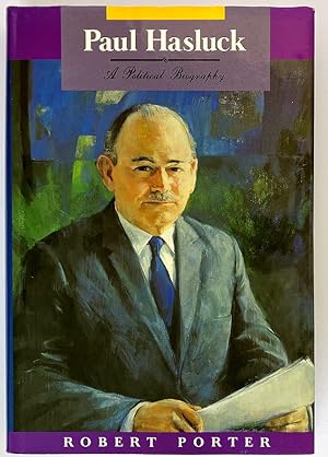 Paul Hasluck: A Political Biography by Robert Porter