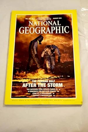 Seller image for National Geographic Magazine, Ao 1991, vol. 180, n 2:: After the storm; In the eye of desert storm; The national park service: 75 anniversary; Our electric future: a comeback for nuclear power?; Cuba at a crossroads; L'enfant's Washington for sale by Alcan Libros
