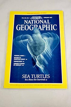 Bild des Verkufers fr National Geographic Magazine, Ao 1994, vol. 185, n 2:: Federal lands: new showdowns in the Old West; Return to Hunstein forest; Connecticut; Sea turtles: in a race for survival; Rivers of conflict: Tatshenshini-Alsek wilderness park zum Verkauf von Alcan Libros