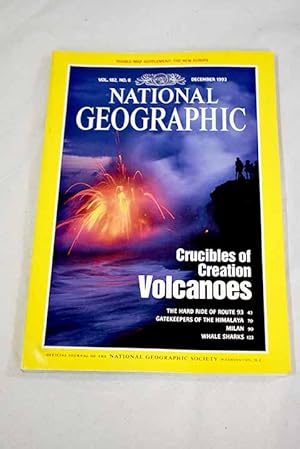 Imagen del vendedor de National Geographic Magazine, Ao 1992, vol. 182, n 6:: Volcanoes: crucibles of creation; The hard ride of route 93; Gatekeepers of the Himalaya; Milan: where Italy gets down to business; Whale sharks: gentle monsters of the deep a la venta por Alcan Libros