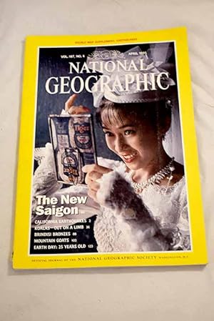 Seller image for National Geographic Magazine, Ao 1995, vol. 187, n 4:: Living with California's Faults; Koalas out on a limb; The New Saigon; The Brindisi Bronzes: classical castoffs reclaimed from the sea; On the edge of earth and sky; Earth Day: 25 years for sale by Alcan Libros