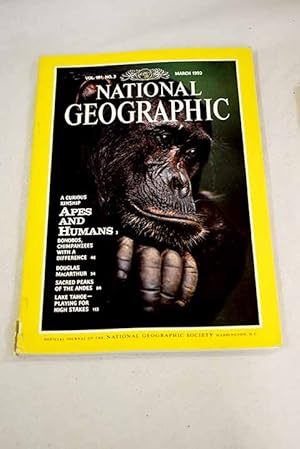 Immagine del venditore per National Geographic Magazine, Ao 1992, vol. 181, n 3:: A curious kinship: apes and humans; Bonobos: chimpanzees with a difference; Douglas MacArthur, an american soldier; Sacred peaks of the Andes; Lake Tahoe, playing for high stakes venduto da Alcan Libros