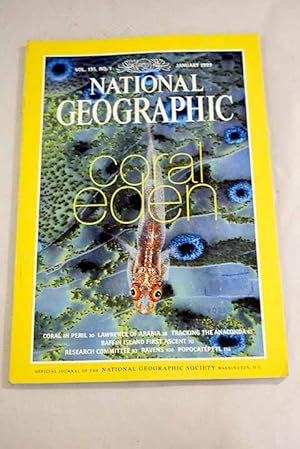 Imagen del vendedor de National Geographic Magazine, Ao 1999, vol. 195, n 1:: Coral eden; Coral in Peril; Lawrence of Arabia: a hero's journey; Tracking the anaconda; Hitting the wall: first ascent of a Baffin Island peak; Frontiers of knowledge; Ravens: legendary bird brains; Popocatpetl: Mexico's smoking mountain a la venta por Alcan Libros