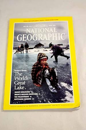 Image du vendeur pour National Geographic Magazine, Ao 1992, vol. 181, n 6:: Russia's lake Baikal: the world's great lake; Sunset boulevard: street to the stars; In Bikini Lagoon life thrives in a nuclear graveyard; Who are the palestinians; Cuttyhunk seasons mis en vente par Alcan Libros