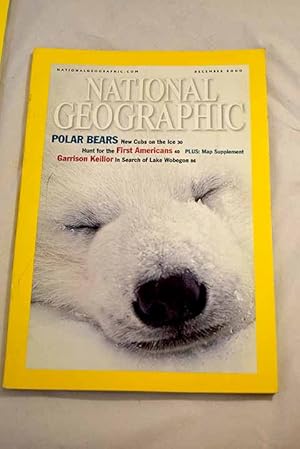 Bild des Verkufers fr National Geographic Magazine, Ao 2000, vol. 198, n 6:: The Blue Nile.; Bear BEGINNINGS.; Hunt for the First Americans.; FIORDLAND.; IN SEARCH OF LAKE WOBEGON.; Journey to Shipton's Lost Arch.; Ever wonder where that letter to Santa wound up? zum Verkauf von Alcan Libros