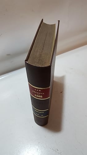 Seller image for The Law Journal Reports For The Year 1885 : Comprising Reports Of Cases In The House Of Lords And In The Privy Council, In The Court Of Appeal, The Court For Crown Cases Reserved And The Court Of Bankruptcy ; And In The High Court Of Justice Chancery; Queen's Bench ; And Probate Divorce, And Admiralty, Divisions Michaelmas 1884 To Michaelmas 1885 for sale by Cambridge Rare Books