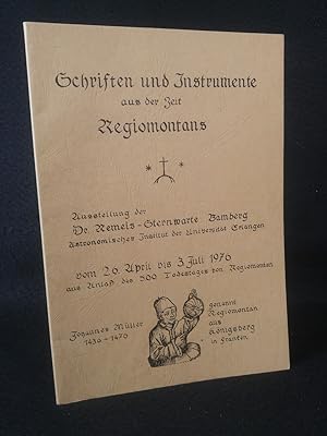 Bild des Verkufers fr Schriften und Instrumente aus der Zeit Regiomontans - Johannes Mller, 1436 - 1476, genannt Regiomontan aus Knigsberg in Franken / Ausstellung der Dr. Remeis-Sternwarte Bamberg, Astronomisches Institut der Universitt Erlangen vom 26. April - 3. Juli 1976 aus Anlass des 500. Todestages von Regiomontan. Katalog zur Regiomontan-Ausstellung. zum Verkauf von ANTIQUARIAT Franke BRUDDENBOOKS