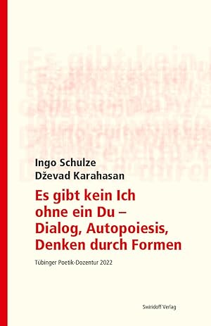 Bild des Verkufers fr Es gibt kein Ich ohne ein Du - Dialog, Autopoiesis, Denken durch Formen zum Verkauf von moluna