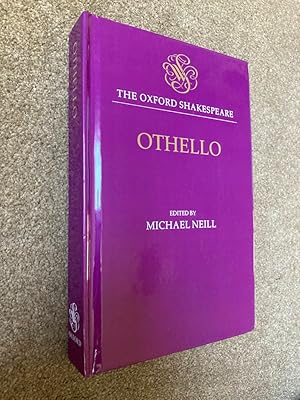 The Oxford Shakespeare: Othello: The Moor of Venice