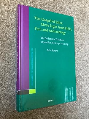 The Gospel of John: More Light from Philo, Paul and Archaeology: The Scriptures, Tradition, Expos...