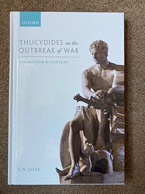 Thucydides on the Outbreak of War: Character and Contest