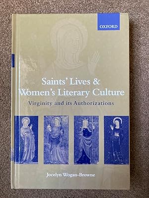 Saints' Lives and Women's Literary Culture, 1150-1300: Virginity and its Authorizations