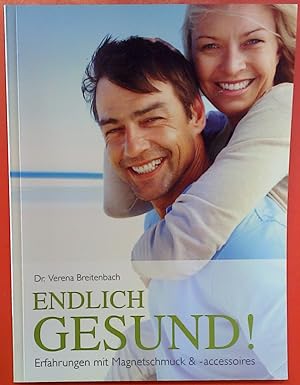 Image du vendeur pour Endlich Gesund! Erfahrungen mit Magnetschmuck und -accessoires (3. Auflage) mis en vente par biblion2