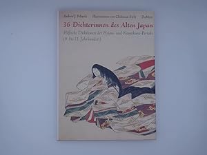 Immagine del venditore per Sechsunddreissig Dichterinnen des alten Japan venduto da Buchschloss