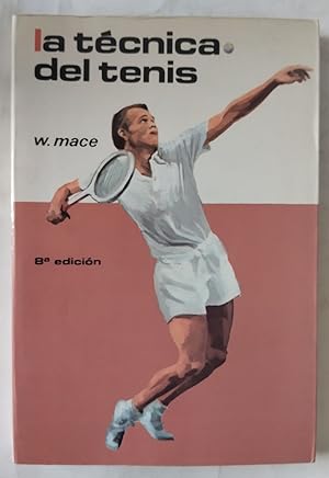 Imagen del vendedor de La tcnica del tenis a la venta por Librera Ofisierra