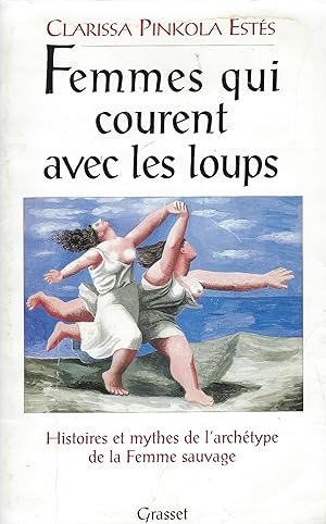 Immagine del venditore per Femmes qui courent avec les loups venduto da Librairie Archaion