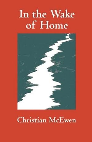 Bild des Verkufers fr In the Wake of Home : Poems zum Verkauf von Smartbuy