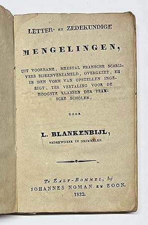 Schoolbook, 1832, Education | Letter- en Zedekundige Mengelingen, uit voorname, meestal Fransche ...