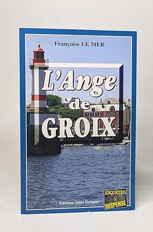 Immagine del venditore per L'Ange de Groix venduto da crealivres
