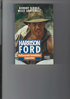 Imagen del vendedor de Harrison Ford. Hollywoods heimlicher Superstar. Bastei-Lbbe-Taschenbuch Band 61177. Mit zahlreichen Fotos aus Filmen, teils farbig. a la venta por Antiquariat Frank Dahms