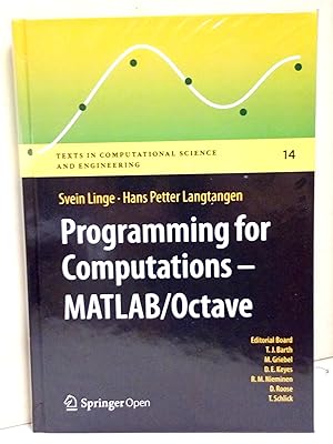 Programming for computations Matlab/Octave. A gentle introduction to numerical simulations with M...