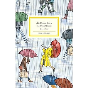 Immagine del venditore per Ein kleiner Regen macht nicht nass: Gedichte und Geschichten vom Regen | Illustriert von Gerda Raidt (Insel-Bcherei) venduto da artbook-service