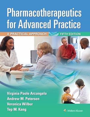 Seller image for Pharmacotherapeutics for Advanced Practice : A Practical Approach for sale by GreatBookPrices