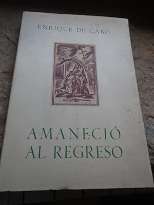 Image du vendeur pour Amaneci al Regreso. Comentario a la Parbola del Hijo Prdigo. mis en vente par Carmichael Alonso Libros