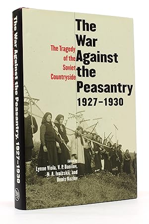 Seller image for The War Against the Peasantry, 1927-1930: The Tragedy of the Soviet Countryside for sale by George Longden