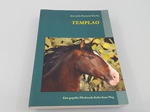 Seller image for Templao. Eine gequlte Pferdeseele findet ihren Weg for sale by SIGA eG
